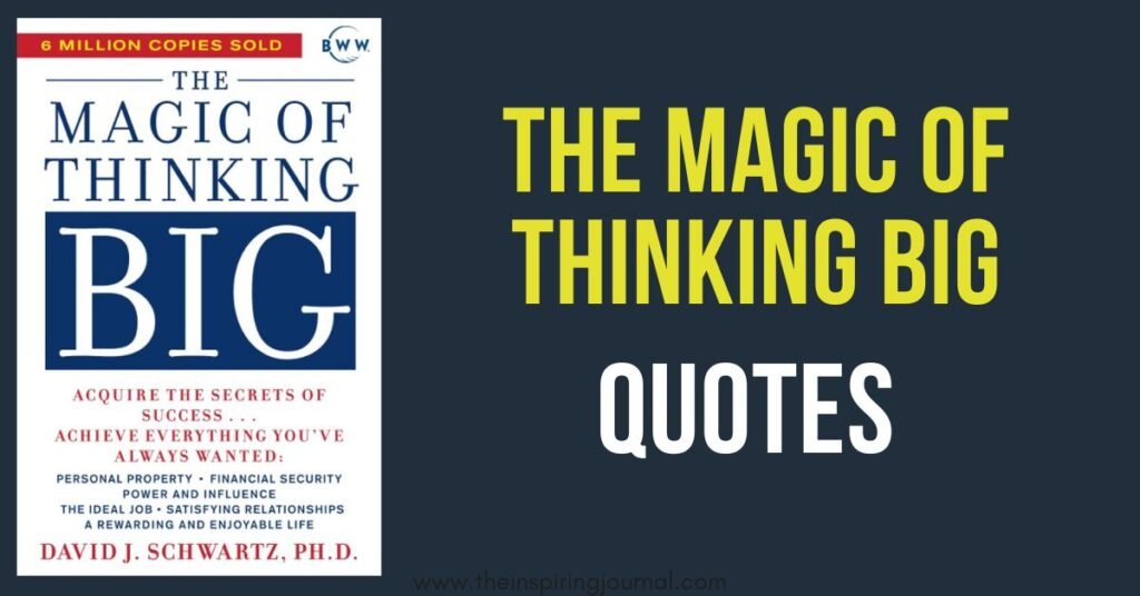 The Magic of Thinking Big quotes