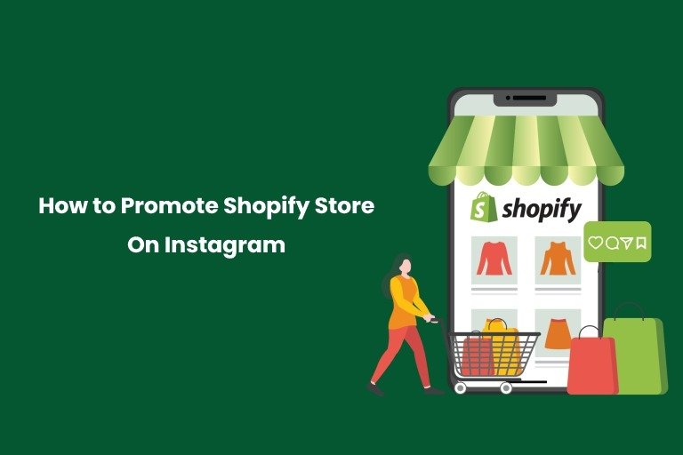 How to promote Shopify Store on Instagram