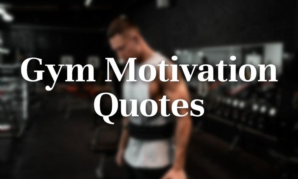 53 Motivational Gym Quotes To Fuel Your Workout The Inspiring Journal 53 Motivational Gym Quotes To Fuel Your Workout The Inspiring Journal