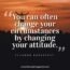 56 Positive Attitude Quotes to Keep You Motivated | The Inspiring Journal