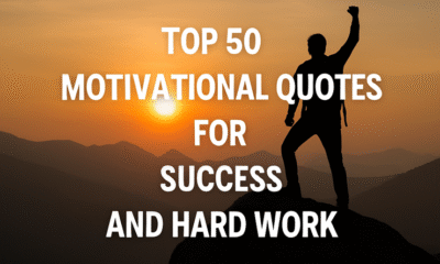 50 Motivational Quotes Success and Hard Work